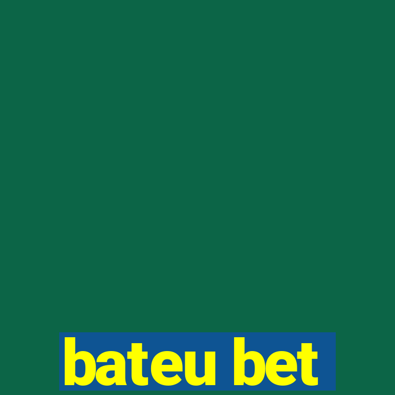 bateu bet